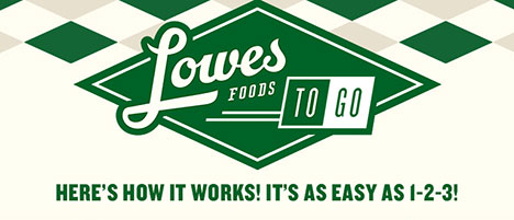 Lowes Foods To Go | Lowes Foods
